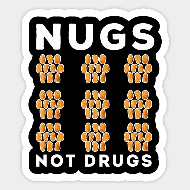 Nugs Not Drugs Sticker by awesomeshirts